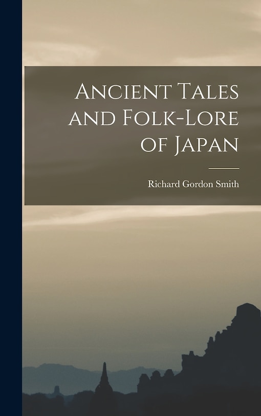Couverture_Ancient Tales and Folk-lore of Japan