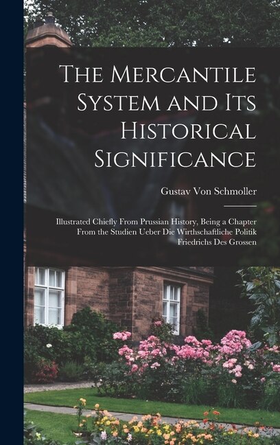 Front cover_The Mercantile System and Its Historical Significance