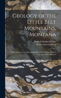 Front cover_Geology of the Little Belt Mountains, Montana