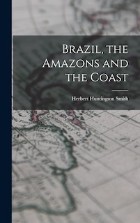 Couverture_Brazil, the Amazons and the Coast