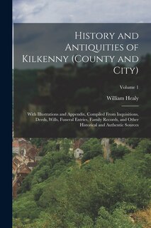 Front cover_History and Antiquities of Kilkenny (County and City)