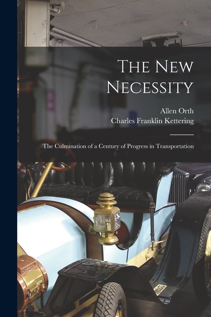 Couverture_The new Necessity; the Culmination of a Century of Progress in Transportation