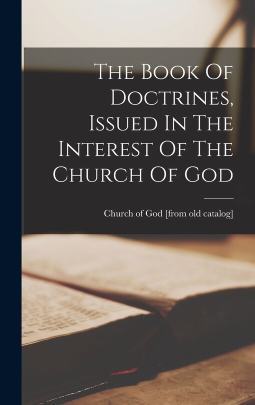 Front cover_The Book Of Doctrines, Issued In The Interest Of The Church Of God