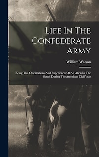 Front cover_Life In The Confederate Army