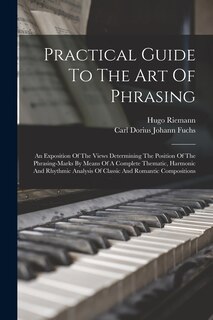 Front cover_Practical Guide To The Art Of Phrasing