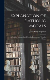 Front cover_Explanation of Catholic Morals