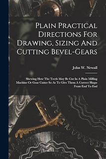 Front cover_Plain Practical Directions For Drawing, Sizing And Cutting Bevel-gears