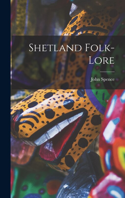 Front cover_Shetland Folk-Lore
