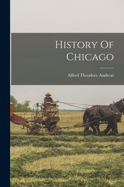 Front cover_History Of Chicago