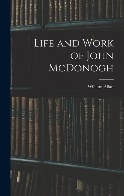 Front cover_Life and Work of John McDonogh