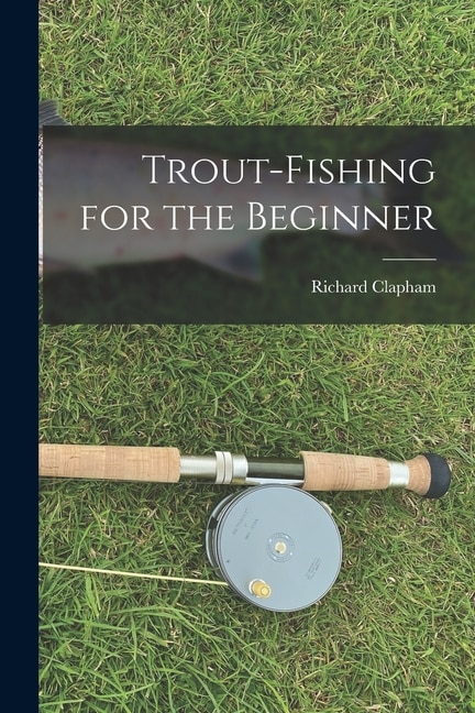 Front cover_Trout-Fishing for the Beginner