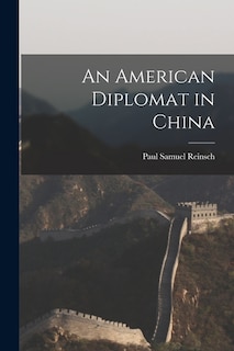 Couverture_An American Diplomat in China