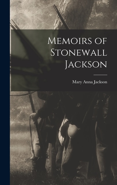 Couverture_Memoirs of Stonewall Jackson