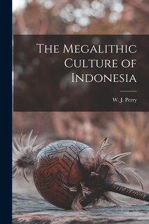 Couverture_The Megalithic Culture of Indonesia