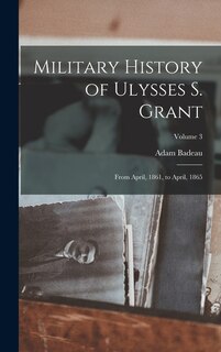Front cover_Military History of Ulysses S. Grant
