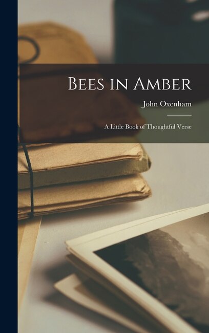 Front cover_Bees in Amber; a Little Book of Thoughtful Verse