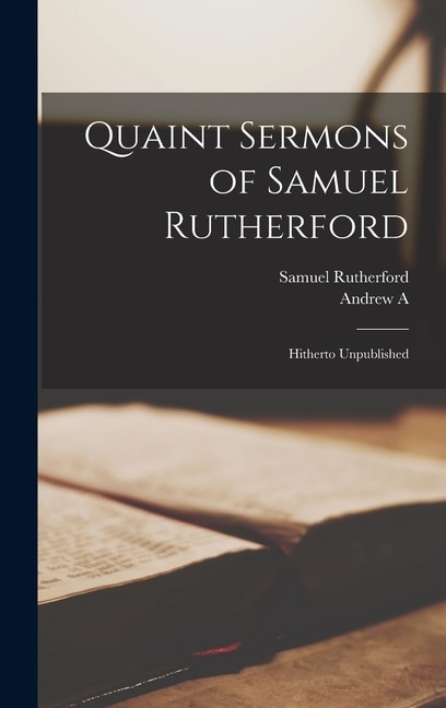 Front cover_Quaint Sermons of Samuel Rutherford