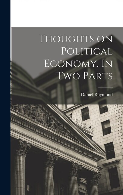Couverture_Thoughts on Political Economy. In Two Parts