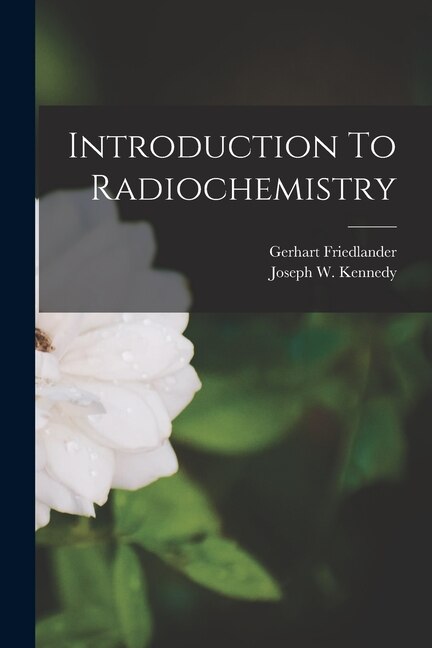 Front cover_Introduction To Radiochemistry