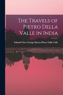 Front cover_The Travels of Pietro Della Valle in India