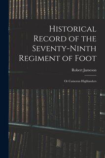 Front cover_Historical Record of the Seventy-Ninth Regiment of Foot
