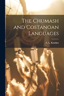 Front cover_The Chumash and Costanoan Languages