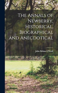 Front cover_The Annals of Newberry, Historical, Biographical and Anecdotical