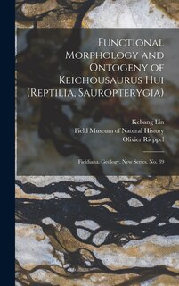Couverture_Functional Morphology and Ontogeny of Keichousaurus hui (Reptilia, Sauropterygia)