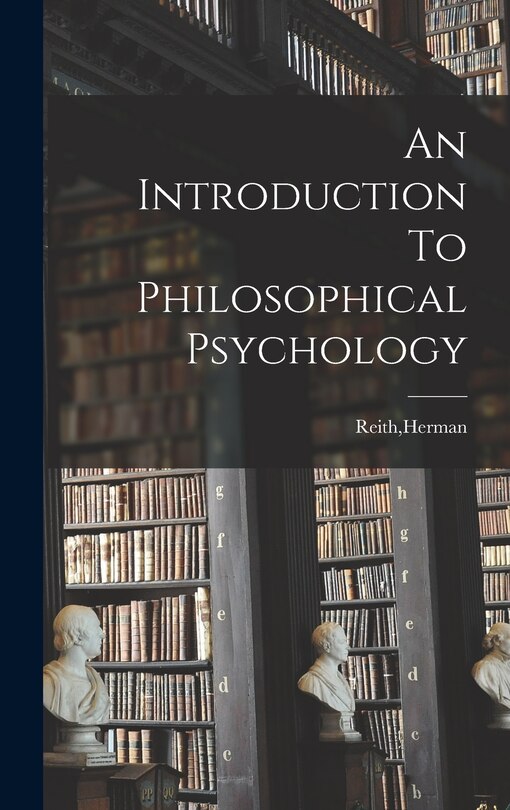 Front cover_An Introduction To Philosophical Psychology