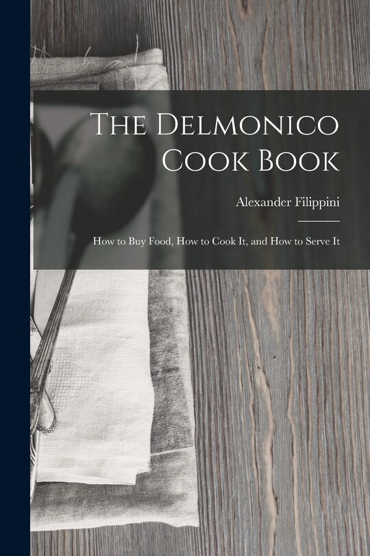 Couverture_The Delmonico Cook Book