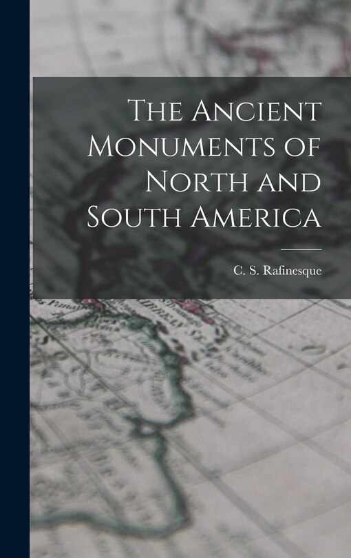 Couverture_The Ancient Monuments of North and South America