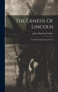 Front cover_The Genesis Of Lincoln