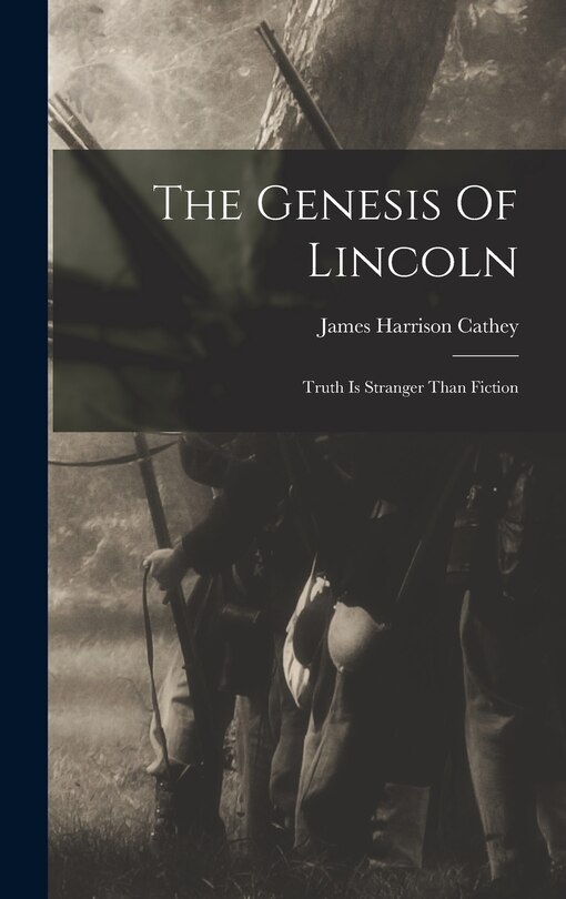 Front cover_The Genesis Of Lincoln