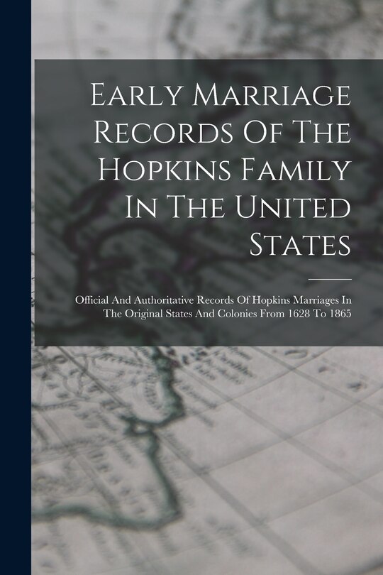 Couverture_Early Marriage Records Of The Hopkins Family In The United States