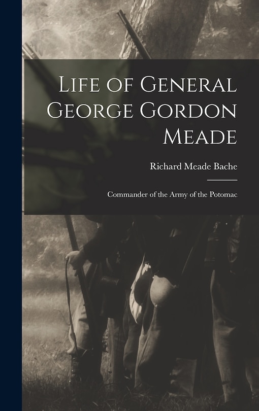 Couverture_Life of General George Gordon Meade