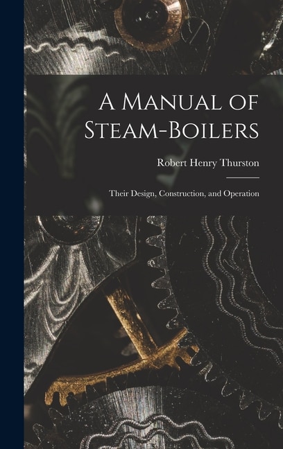 Couverture_A Manual of Steam-Boilers