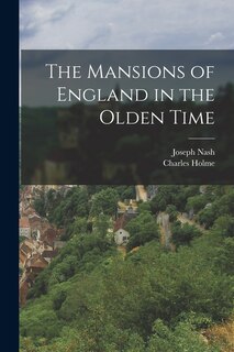 Front cover_The Mansions of England in the Olden Time