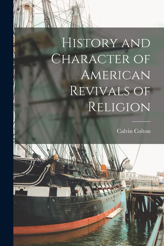Front cover_History and Character of American Revivals of Religion