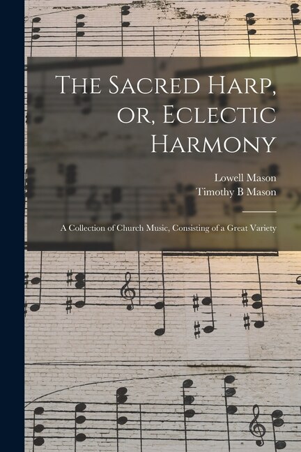 Front cover_The Sacred Harp, or, Eclectic Harmony