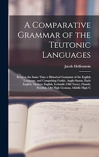 Front cover_A Comparative Grammar of the Teutonic Languages