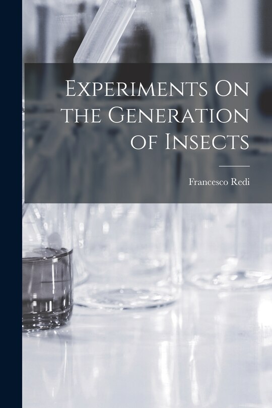Front cover_Experiments On the Generation of Insects
