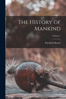 Front cover_The History of Mankind; Volume 1