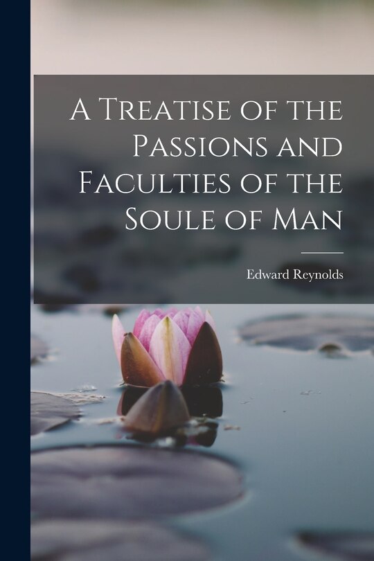 Couverture_A Treatise of the Passions and Faculties of the Soule of Man