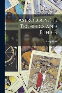 Front cover_Astrology, its Technics and Ethics
