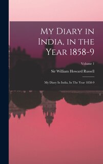 Front cover_My Diary in India, in the Year 1858-9