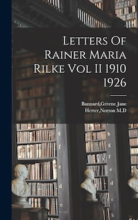 Front cover_Letters Of Rainer Maria Rilke Vol II 1910 1926