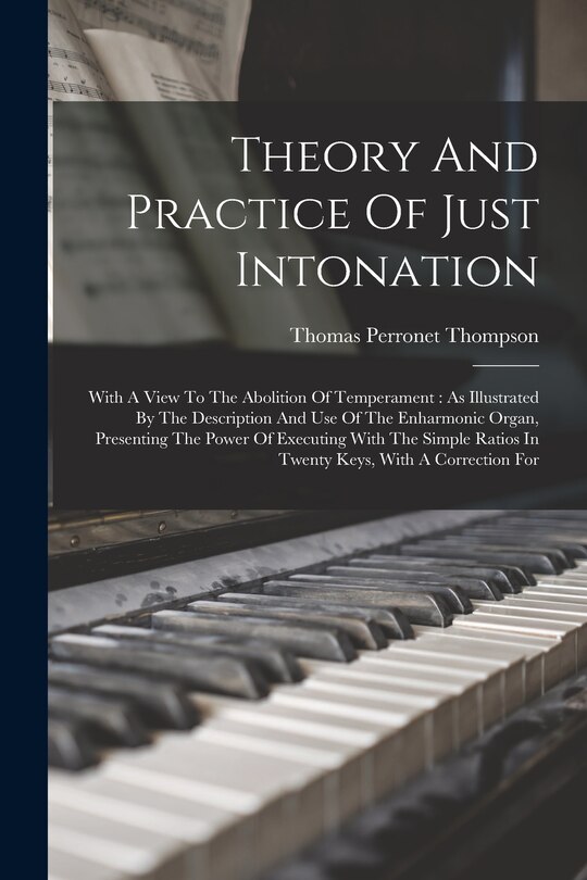 Front cover_Theory And Practice Of Just Intonation