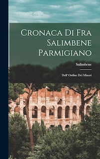 Couverture_Cronaca di Fra Salimbene Parmigiano