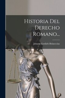 Front cover_Historia Del Derecho Romano...