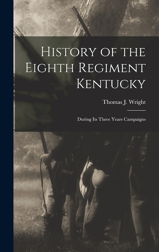 Couverture_History of the Eighth Regiment Kentucky
